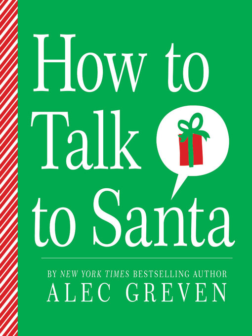 Title details for How to Talk to Santa by Alec Greven - Available